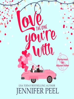 cover image of Love the One You're With